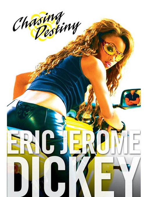 Title details for Chasing Destiny by Eric Jerome Dickey - Wait list